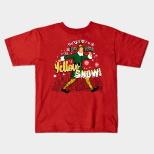 Do Not Eat The Yellow Snow Buddy The Elf Kids T-Shirt